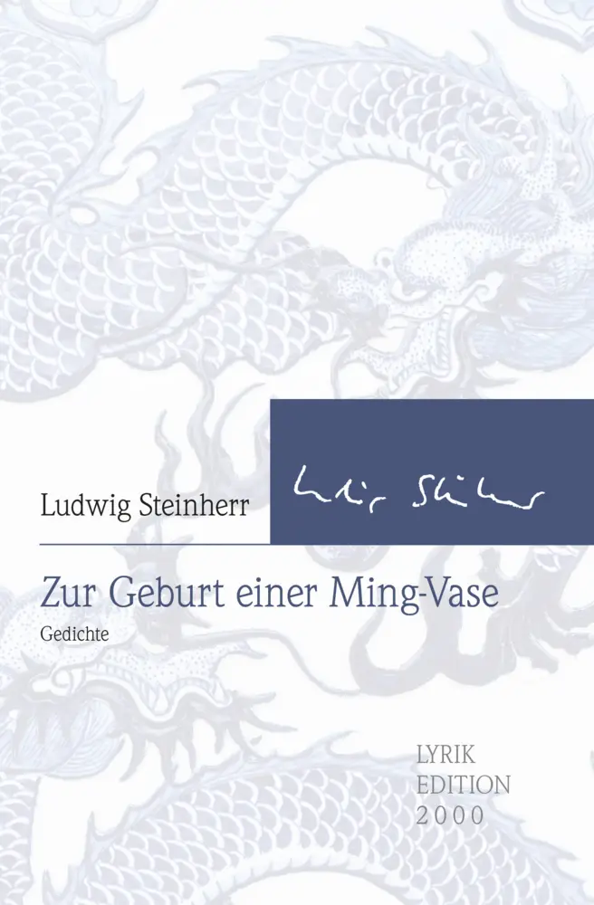 Cover: 9783962333065 | Zur Geburt einer Ming-Vase | Gedichte | Ludwig Steinherr | Buch | 2021