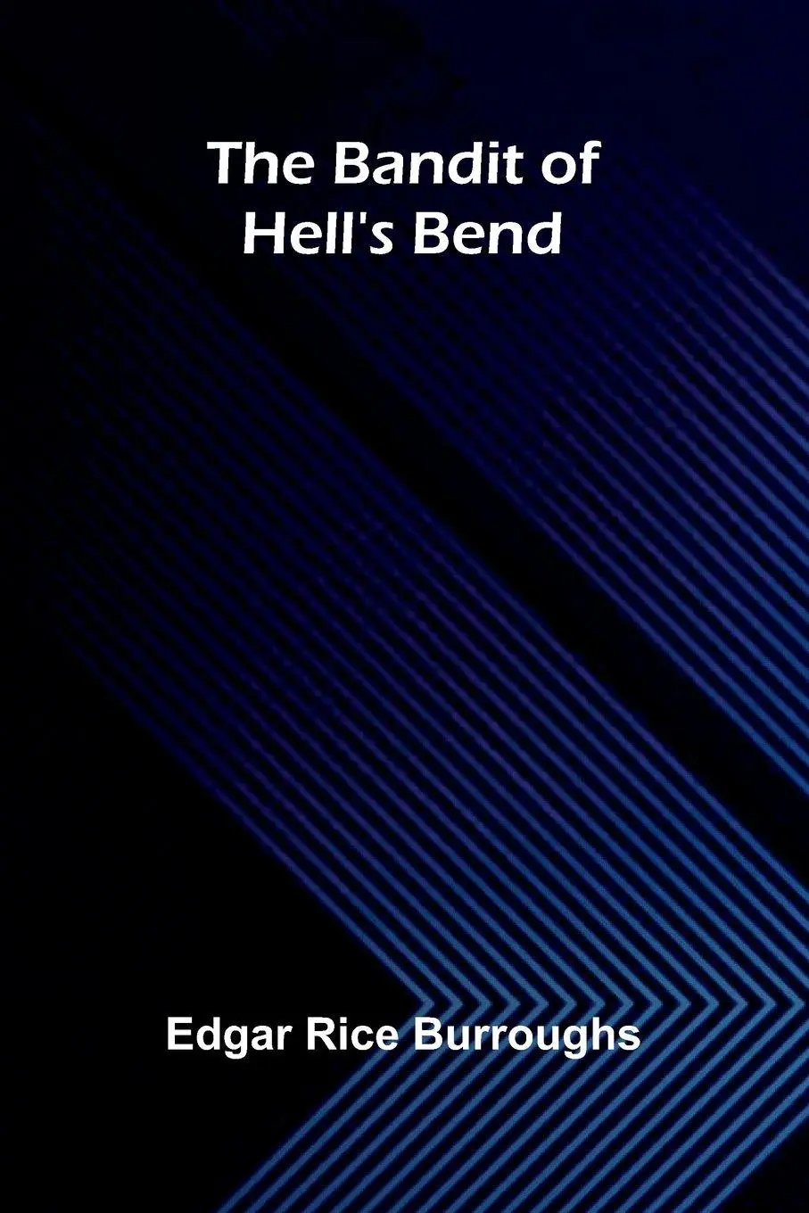 The Bandit of Hell's Bend