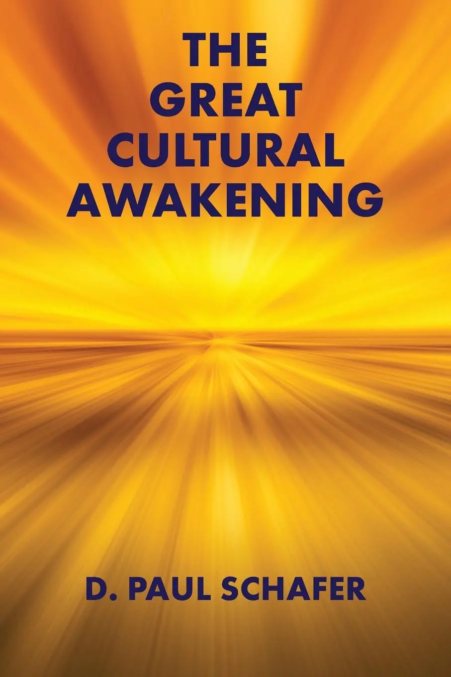 Cover: 9781772443165 | The Great Cultural Awakening | D. Paul Schafer | Taschenbuch | 2024