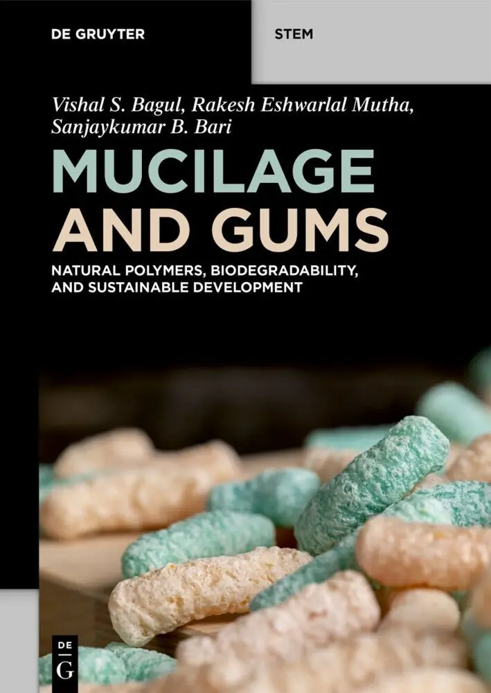 Cover: 9783111673165 | Mucilage and Gums | Vishal S. Bagul (u. a.) | Taschenbuch | XIX | 2026