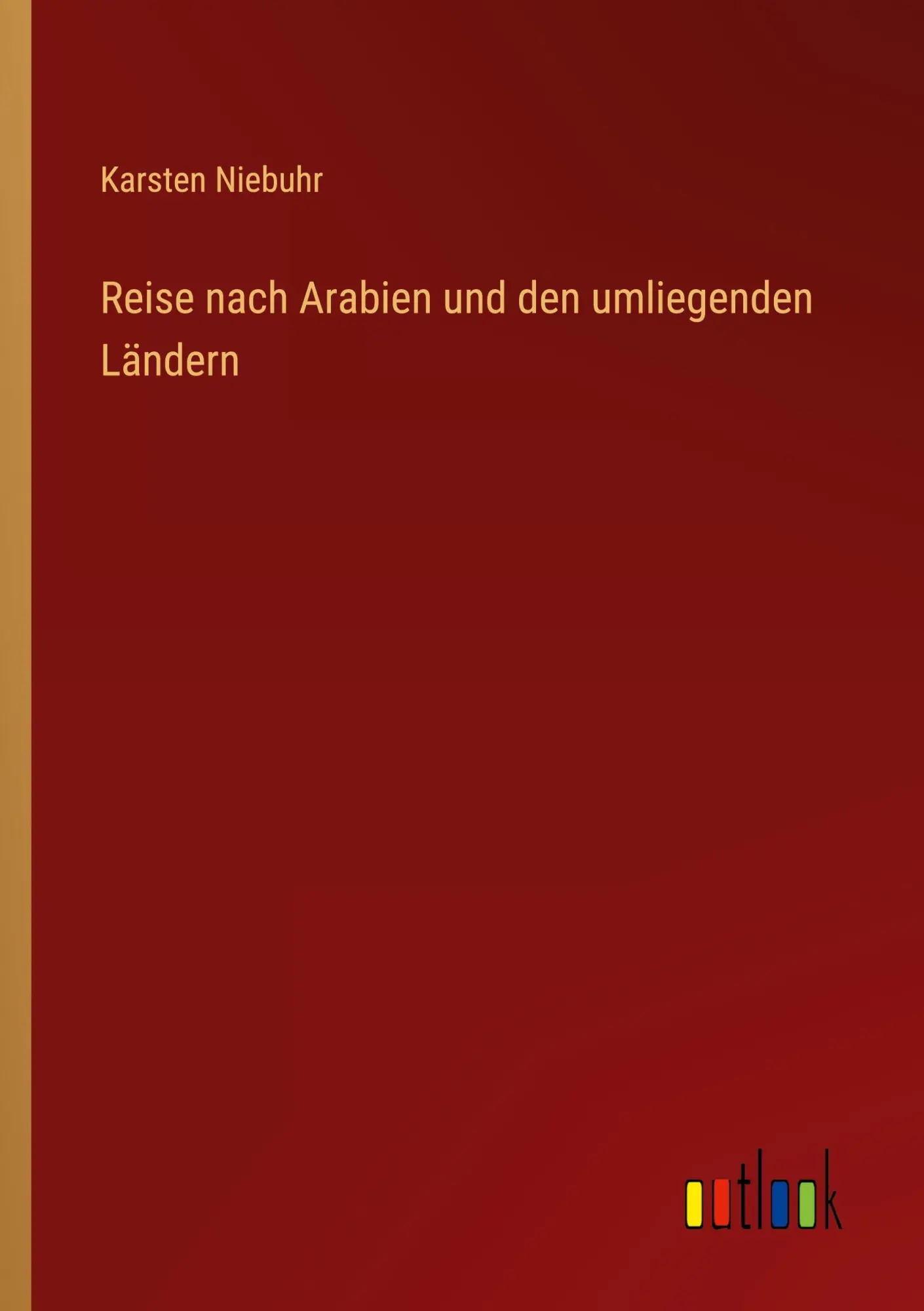 Cover: 9783368703165 | Reise nach Arabien und den umliegenden Ländern | Karsten Niebuhr