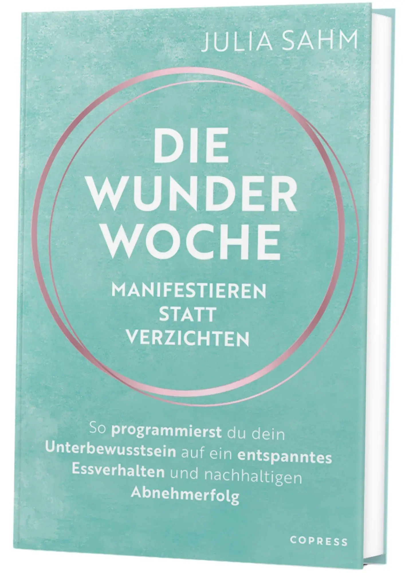 Cover: 9783767913165 | Die Wunderwoche: Manifestieren statt verzichten | Julia Sahm | Buch