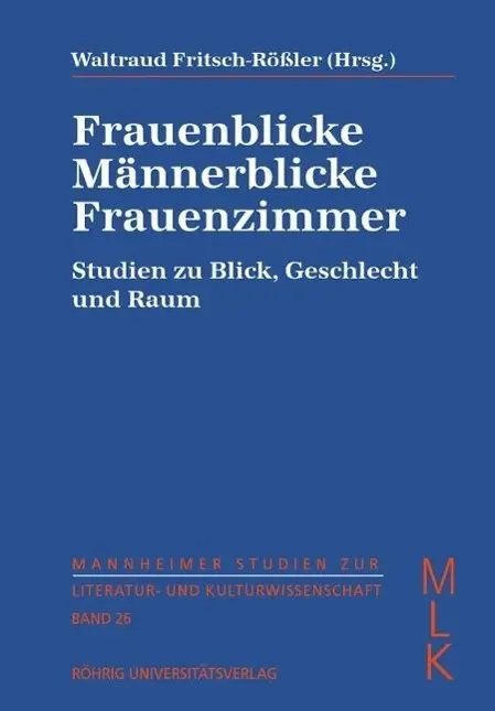 Cover: 9783861103165 | Frauenblicke, Männerblicke, Frauenzimmer | Waltraud Fritsch-Rössler