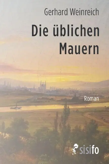 Cover: 9783866603165 | Die üblichen Mauern | Roman | Gerhard Weinreich | Taschenbuch | 2026