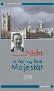 Cover: 9783932313165 | Nicht im Auftrag Ihrer Majestät | Ein Detektiv ermittelt | Focke