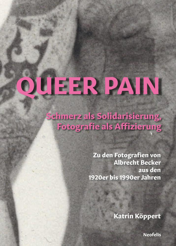 Cover: 9783958083165 | Queer Pain | Katrin Köppert | Taschenbuch | 404 S. | Deutsch | 2021
