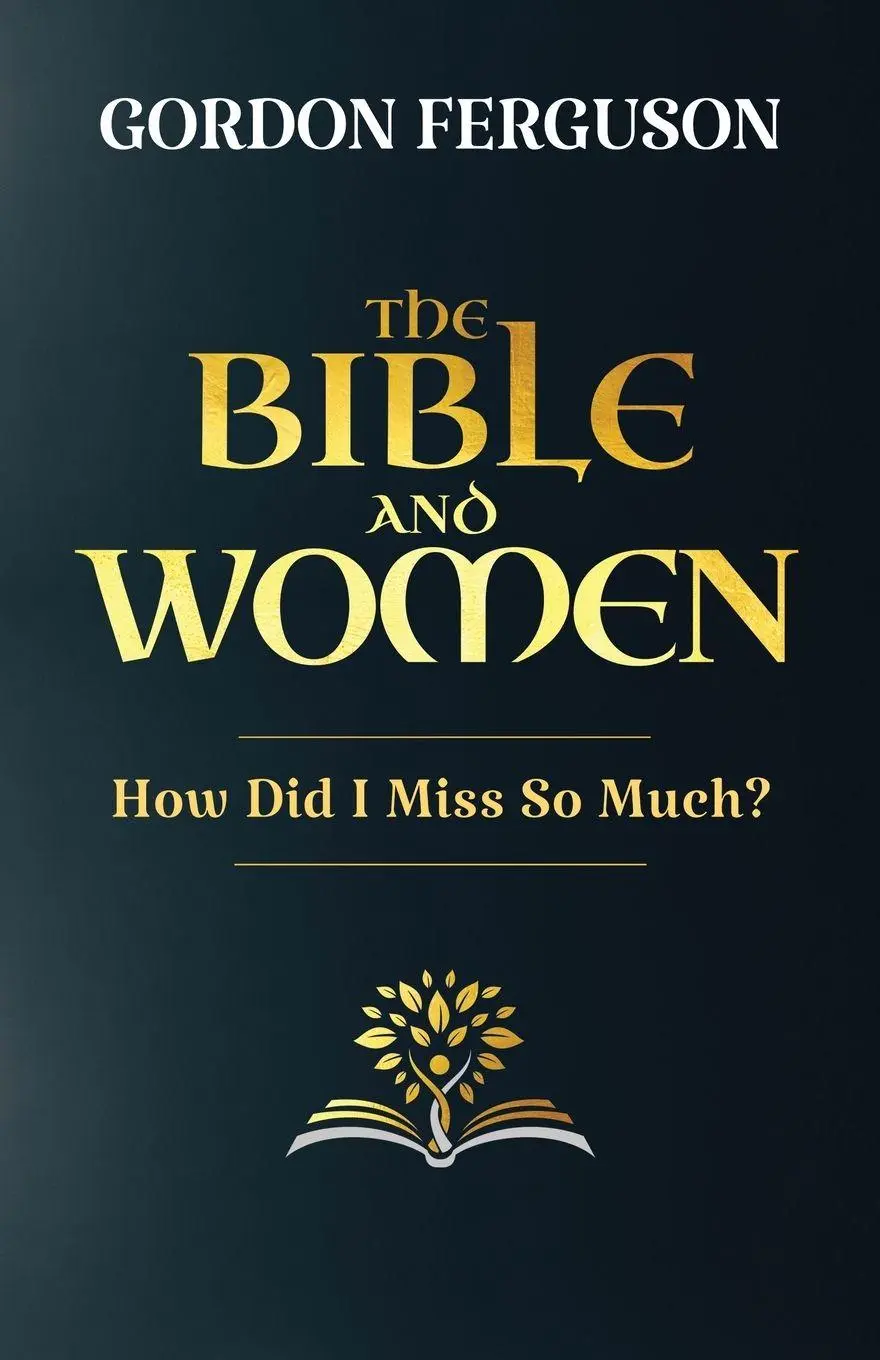 Cover: 9781958723265 | The Bible and Women | Gordon Ferguson | Taschenbuch | Englisch | 2025