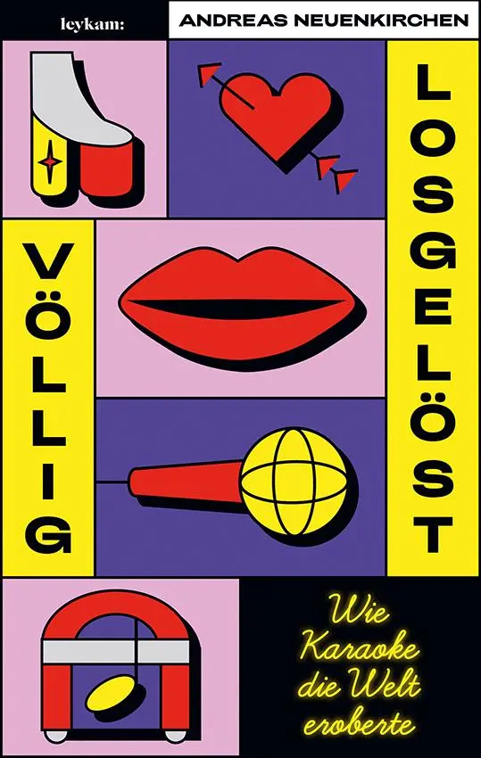 Cover: 9783701183265 | Völlig losgelöst - Wie Karaoke die Welt eroberte | Neuenkirchen | Buch