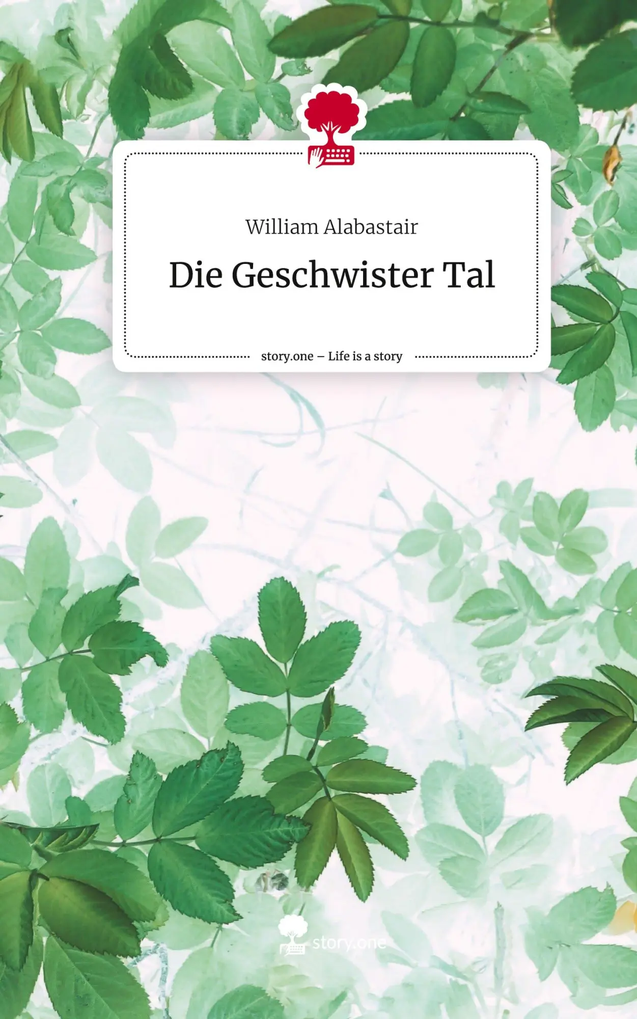 Cover: 9783710853265 | Die Geschwister Tal. Life is a Story - story.one | William Alabastair