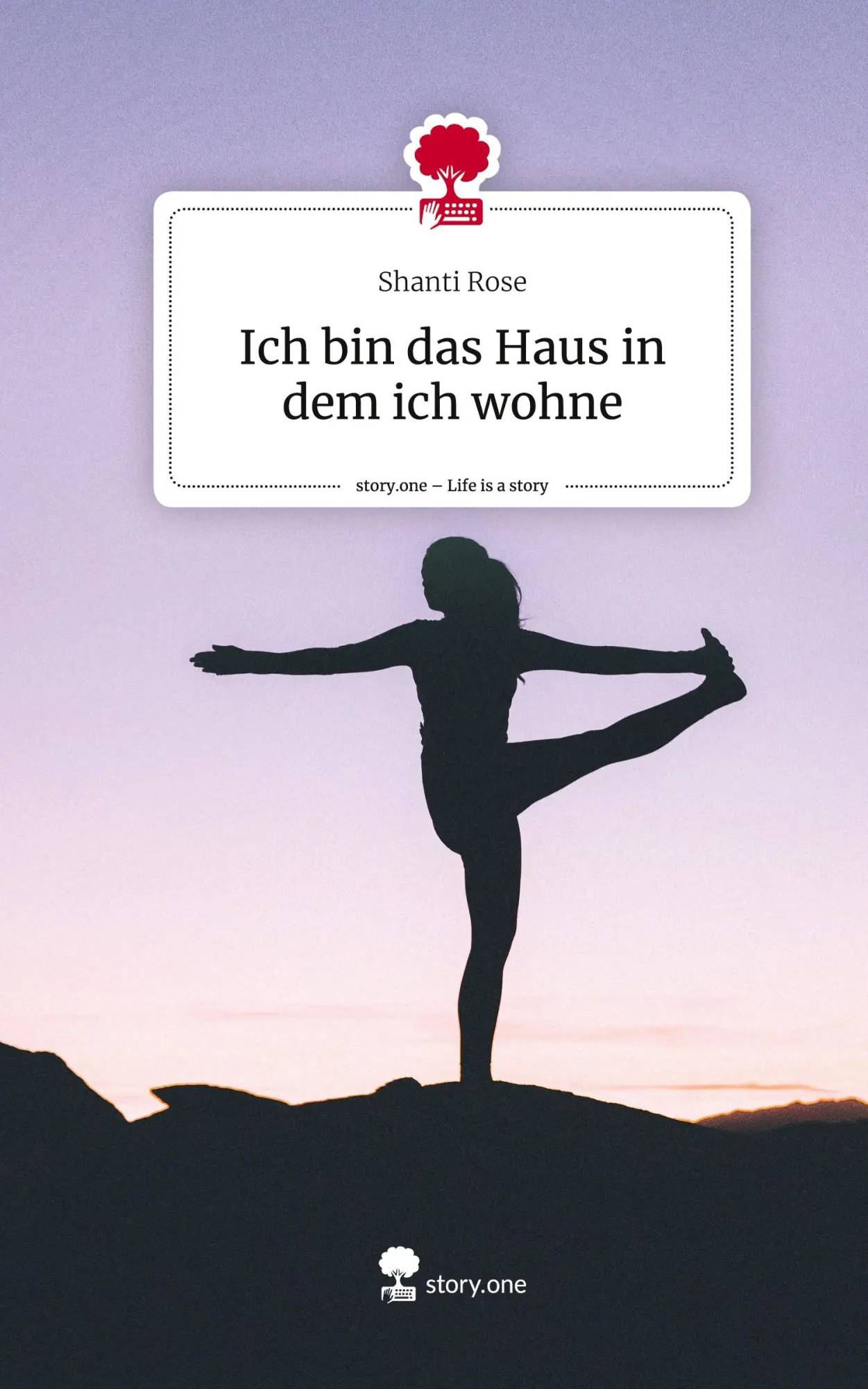 Cover: 9783711533265 | Ich bin das Haus in dem ich wohne. Life is a Story - story.one | Rose