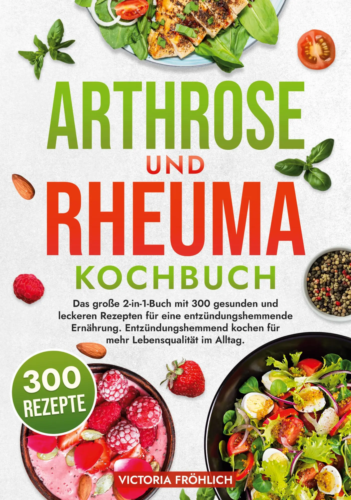 Cover: 9783759223265 | Arthrose und Rheuma Kochbuch | Victoria Fröhlich | Taschenbuch | 2025
