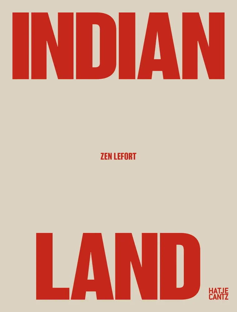 Cover: 9783775753265 | Zen Lefort | Indian Land | Zen/Weiden, David Heska Wanbli Lefort