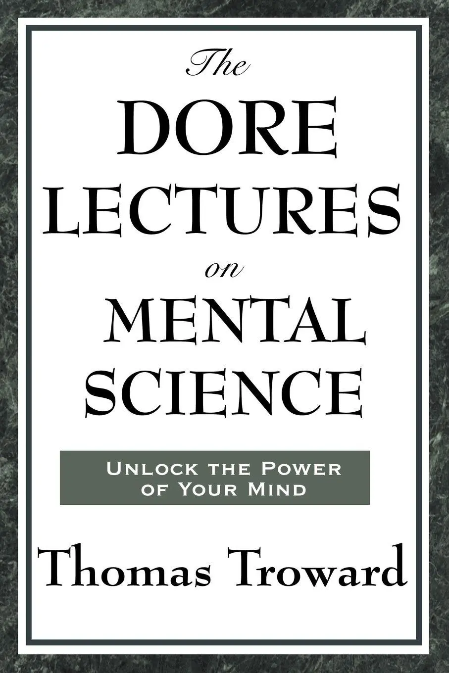 Cover: 9781604593365 | The Dore Lectures on Mental Science | Thomas Troward | Taschenbuch