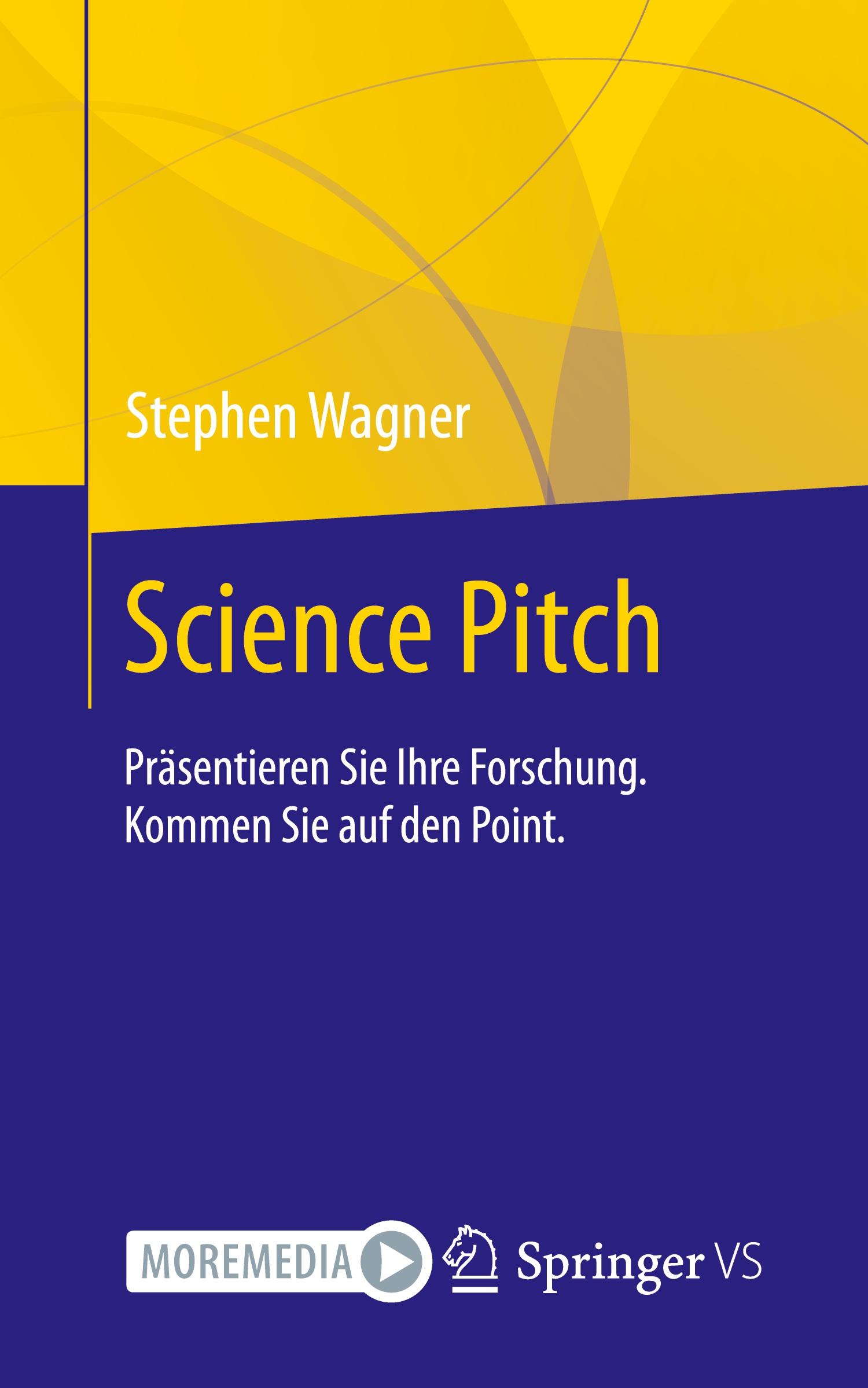 Cover: 9783658473365 | Science Pitch | Stephen Wagner | Taschenbuch | ix | Deutsch | 2025