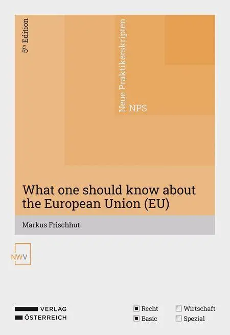 What one should know about the European Union (EU)