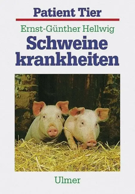 Cover: 9783800173365 | Schweinekrankheiten | UlmerSK454 | Ernst-Günther Hellwig | Taschenbuch