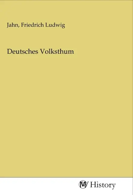 Cover: 9783968723365 | Deutsches Volksthum | Friedrich Ludwig Jahn | Taschenbuch | Deutsch