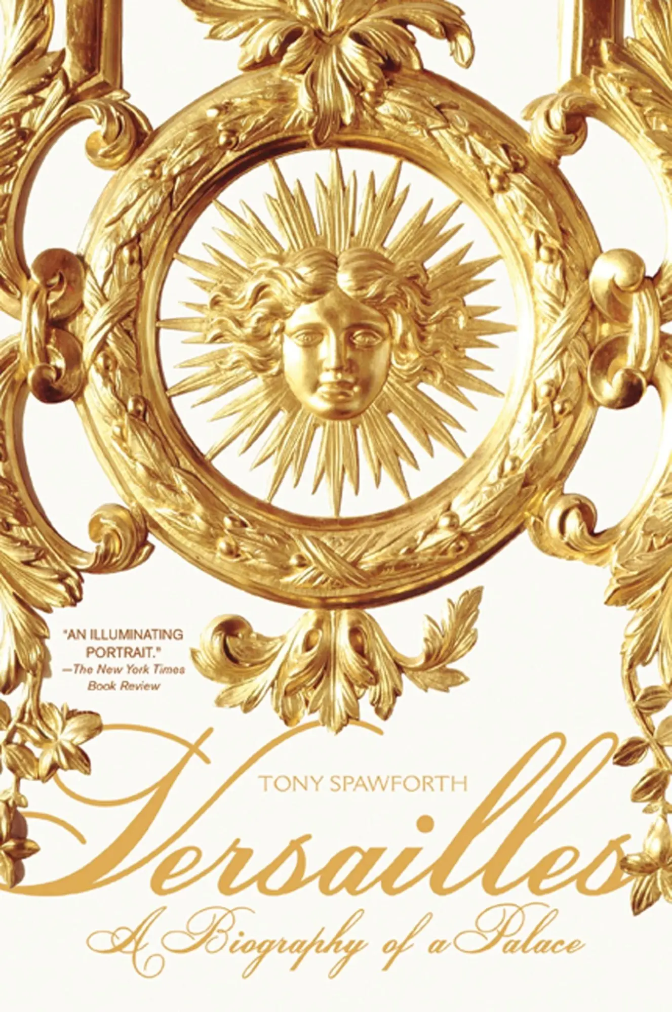 Cover: 9780312603465 | Versailles | A Biography of a Palace | Tony Spawforth | Taschenbuch