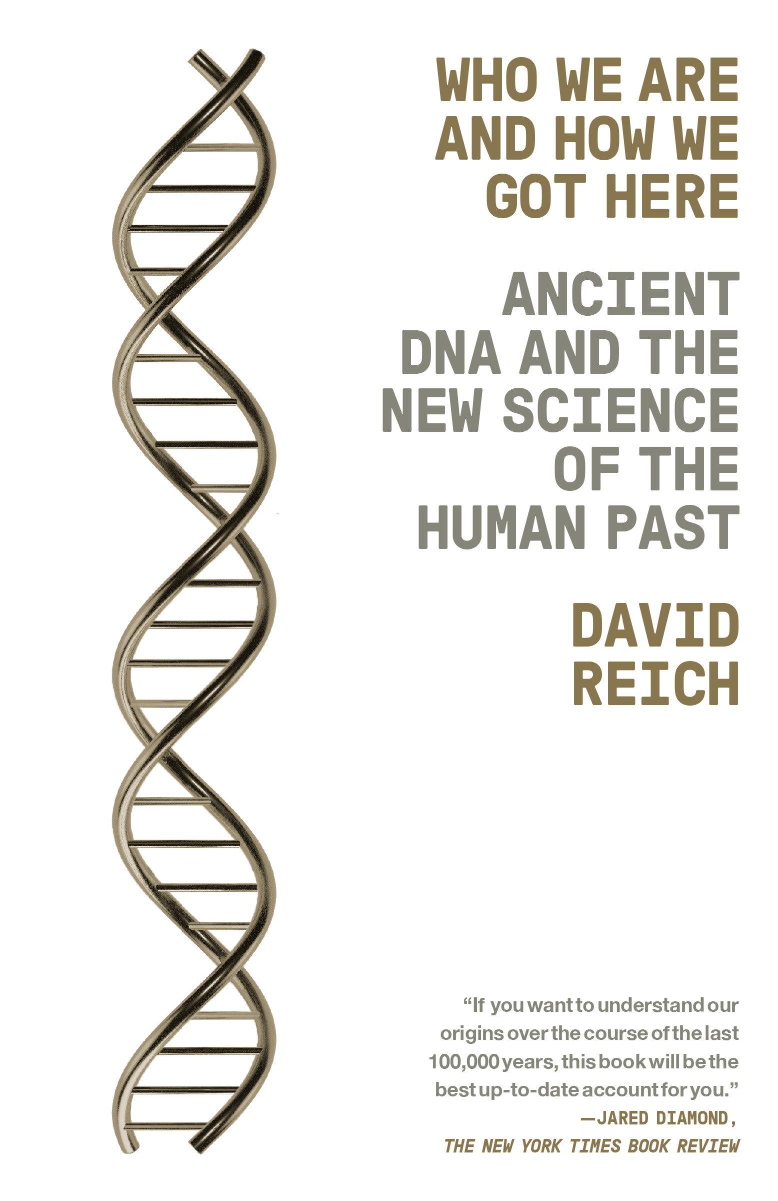 Who We Are and How We Got Here | Ancient DNA and the New Science of the Human Past | David Reich | Taschenbuch | 368 S. | Englisch | 2019 | Random House LLC US | EAN 9781101873465 - Reich, David
