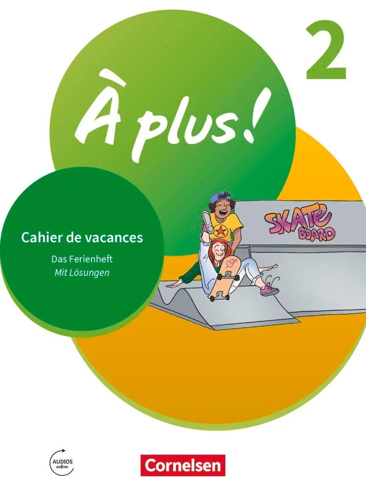 Cover: 9783061223465 | À plus ! 1. und 2. Fremdsprache. Band 2 - Cahier de vacances | Jorißen