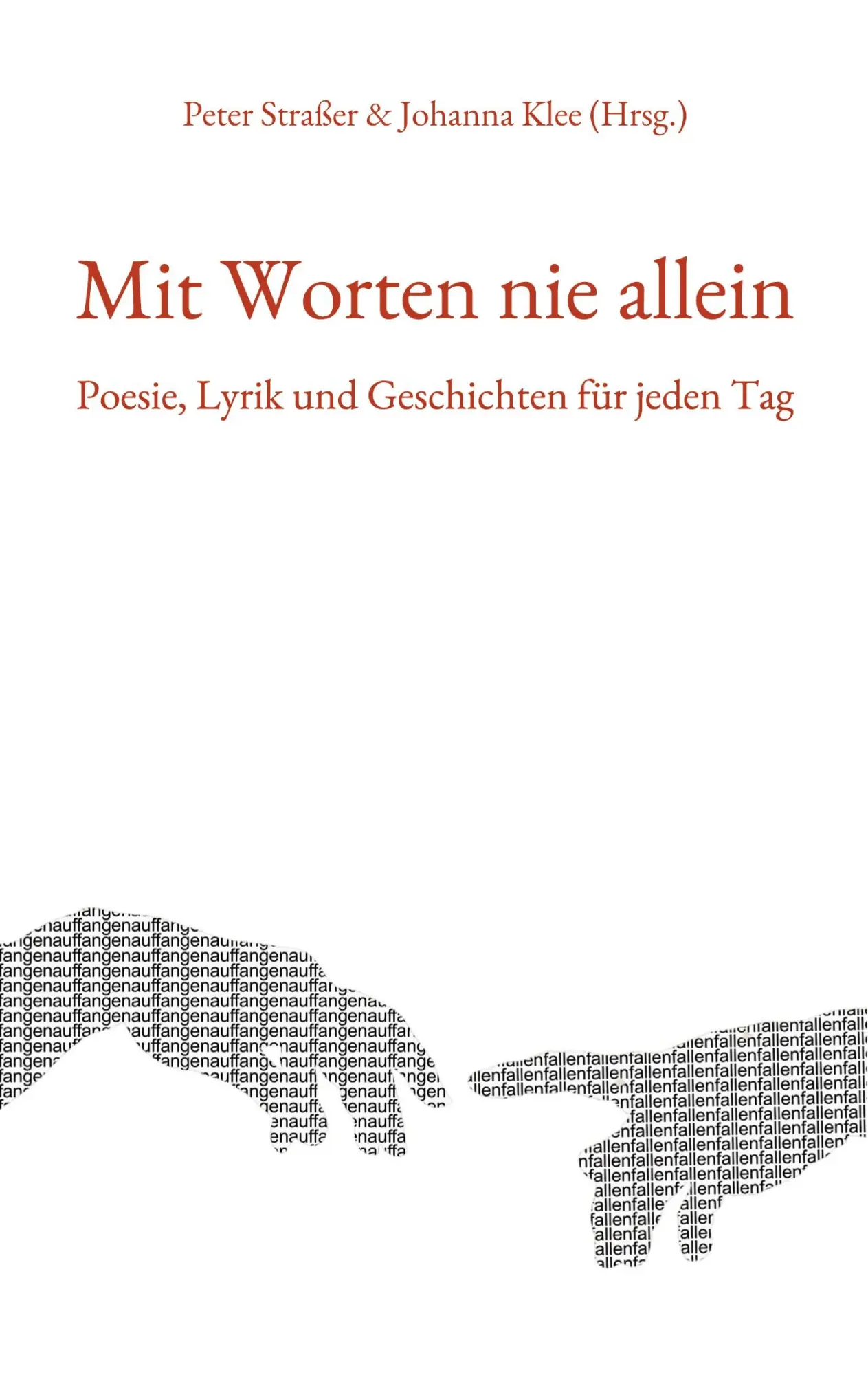 Cover: 9783755793465 | Mit Worten nie allein | Poesie, Lyrik und Geschichten für jeden Tag