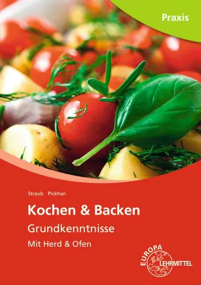 Cover: 9783808563465 | Kochen &amp; Backen Grundkenntnisse | Mit Herd &amp; Ofen | Pickhan (u. a.)