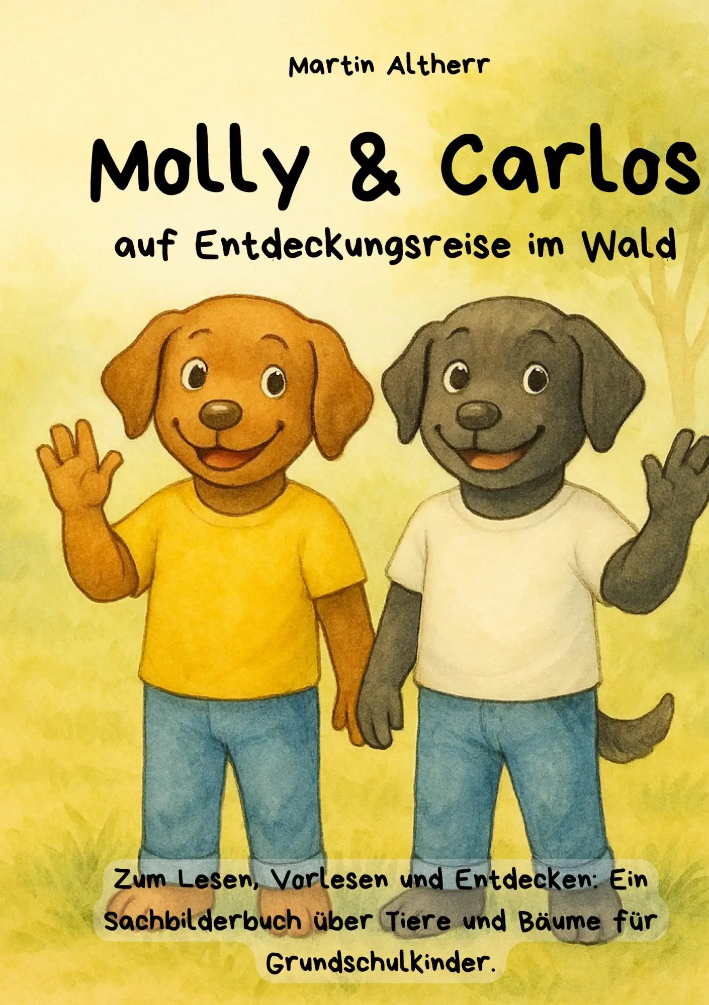 Cover: 9783819213465 | Molly &amp; Carlos | auf Entdeckungsreise im Wald | Martin Altherr | Buch