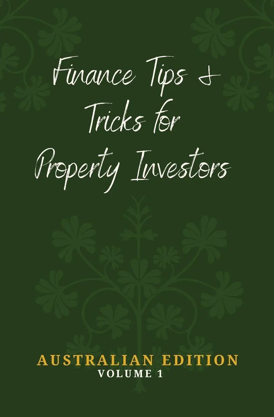 Cover: 9780645403565 | Finance Tips and Tricks for Property Investors | Daniel J Donnelly