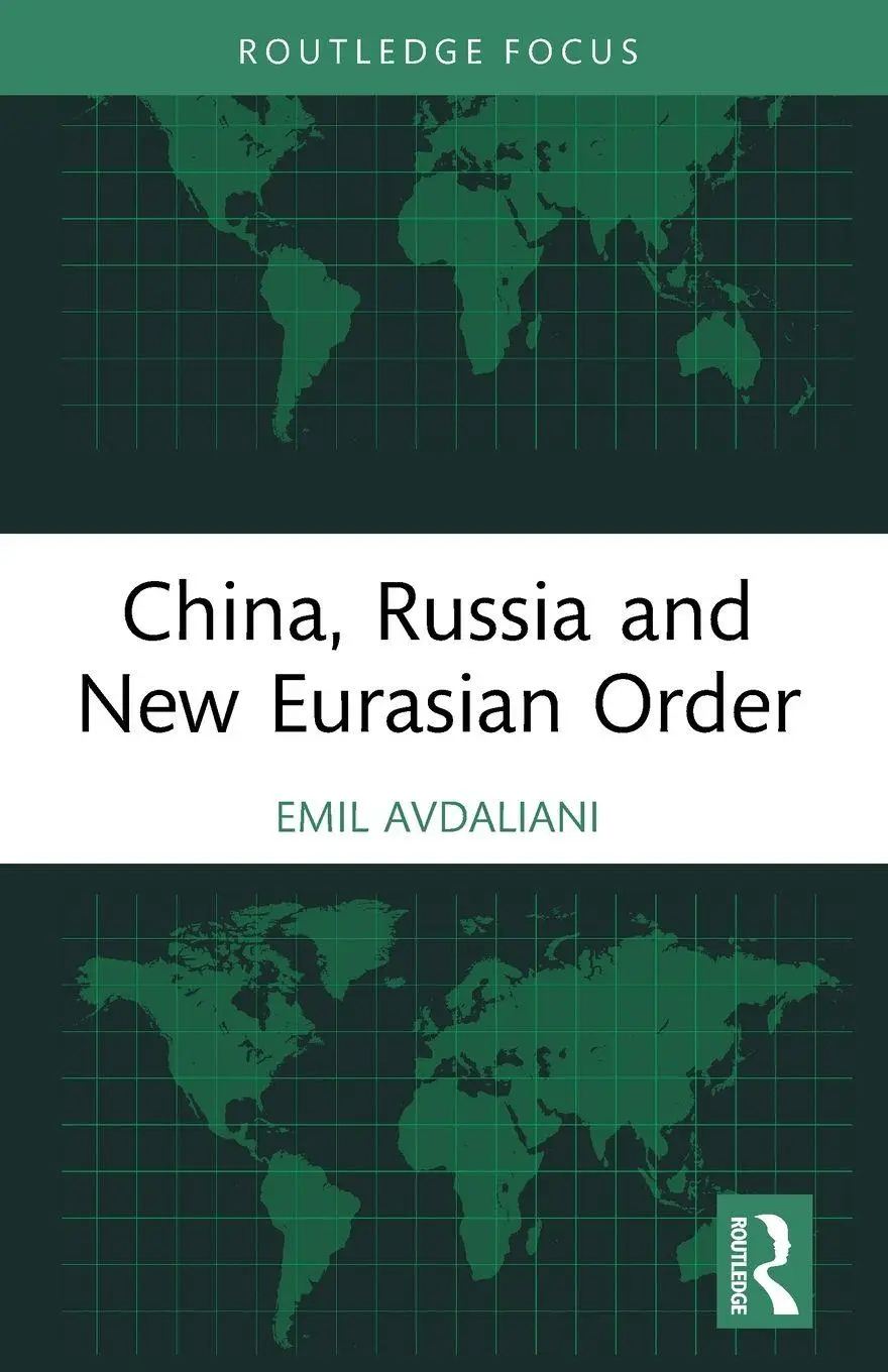 Cover: 9781032323565 | China, Russia and New Eurasian Order | Emil Avdaliani | Taschenbuch
