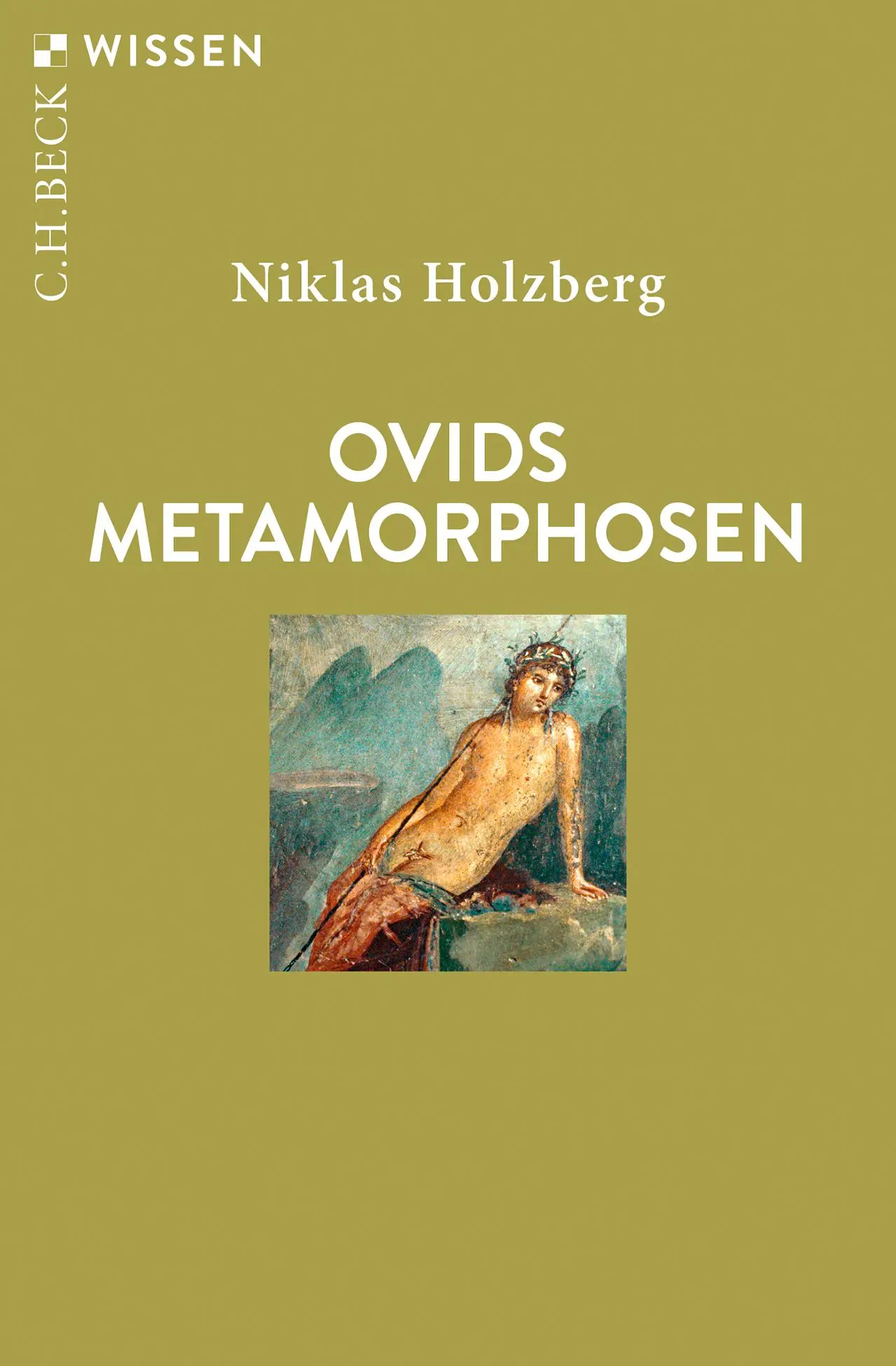 Cover: 9783406823565 | Ovids Metamorphosen | Niklas Holzberg | Taschenbuch | broschiert