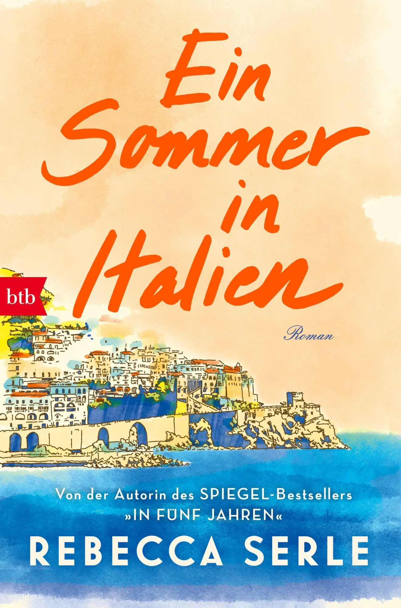 Cover: 9783442773565 | Ein Sommer in Italien | Roman | Rebecca Serle | Taschenbuch | 320 S.