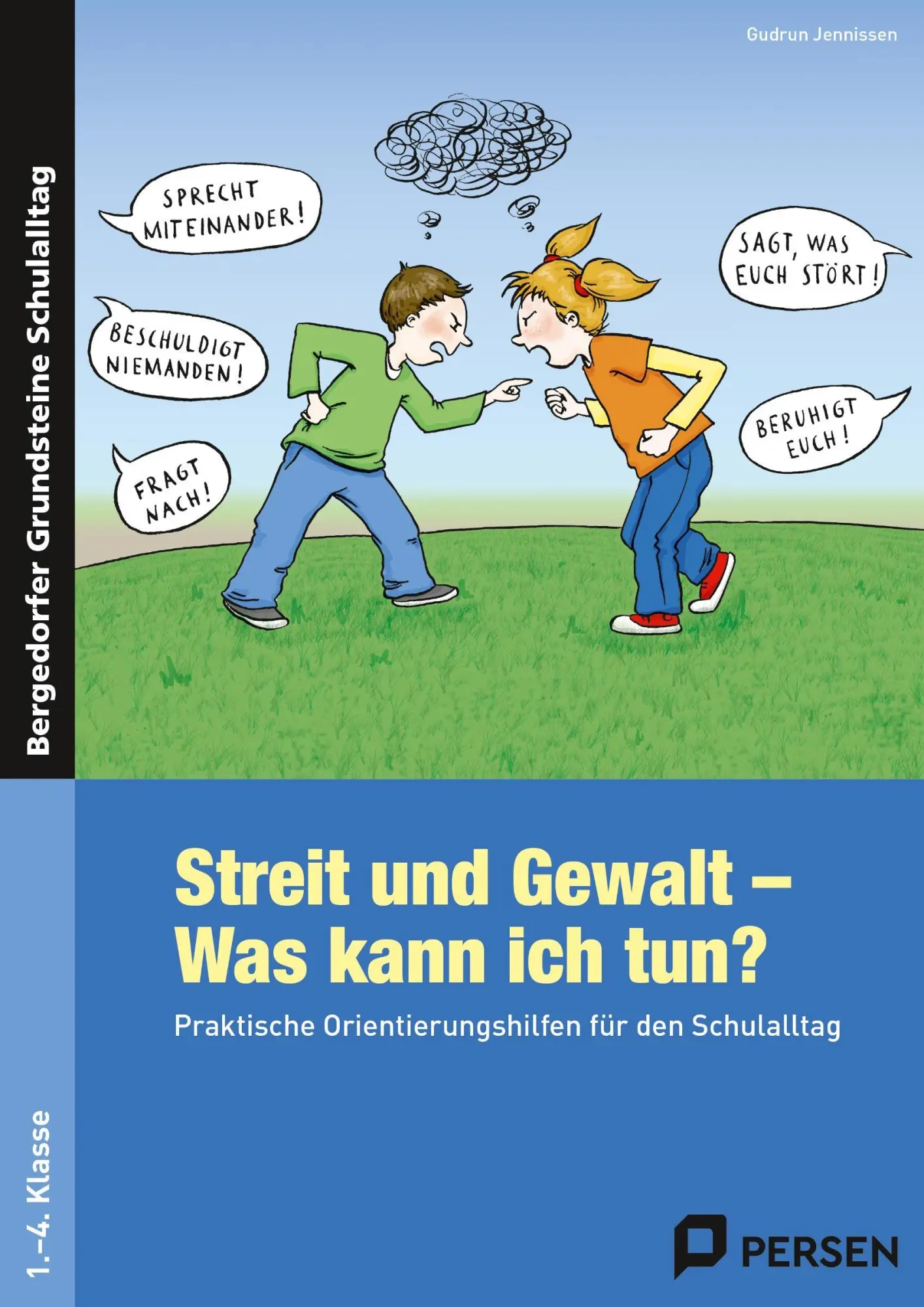 Cover: 9783834433565 | Streit und Gewalt - Was kann ich tun? | Gudrun Jennissen | Taschenbuch Cover: 9783834433565 | Streit und Gewalt - Was kann ich tun? | Gudrun Jennissen | Taschenbuch