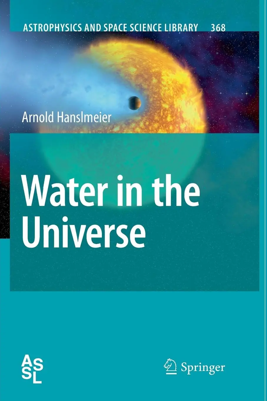 Cover: 9789400733565 | Water in the Universe | Arnold Hanslmeier | Taschenbuch | xiv | 2012