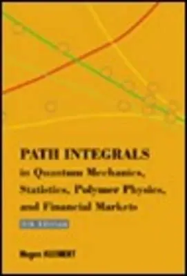 Cover: 9789814273565 | Path Integrals in Quantum Mechanics, Statistics, Polymer Physics,...