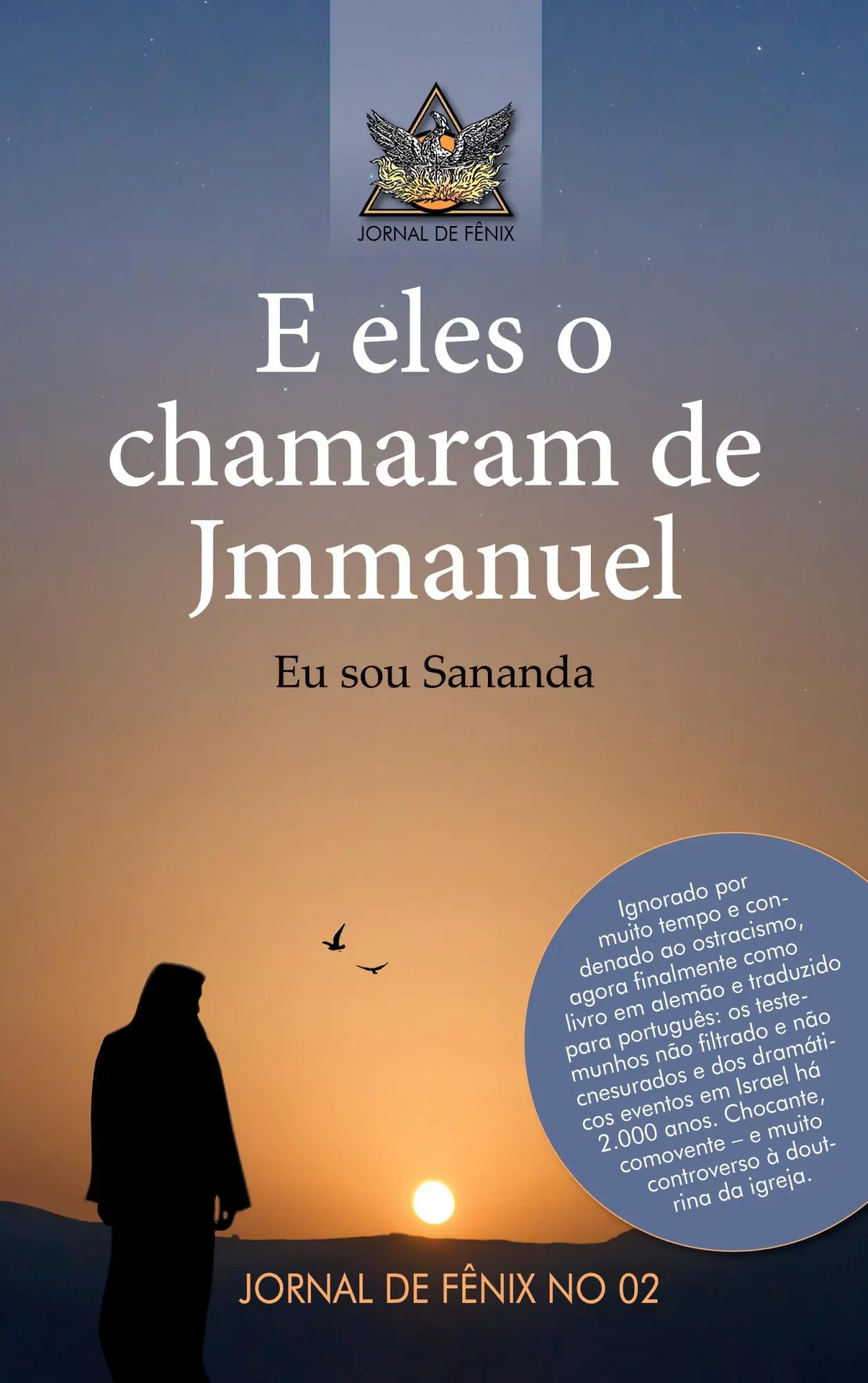 Cover: 9783347343665 | E eles o chamavam de Jmmanuel | Eu sou Sananda | Fênix | Taschenbuch