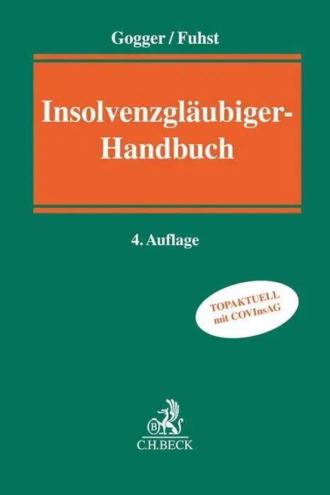 Cover: 9783406743665 | Insolvenzgläubigerhandbuch | Martin Gogger (u. a.) | Taschenbuch | XX
