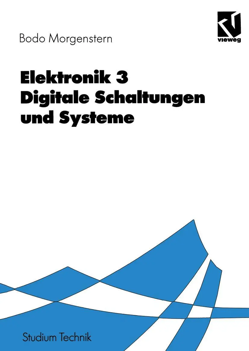 Cover: 9783528133665 | Elektronik | Digitale Schaltungen und Systeme | Bodo Morgenstern