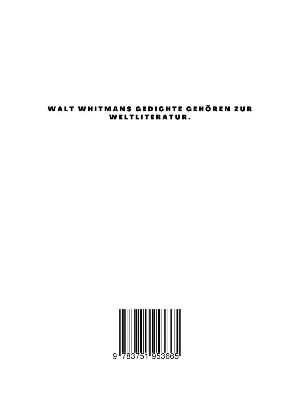 Rückseite: 9783751953665 | Grashalme | Walt Whitman | Taschenbuch | Paperback | 150 S. | Deutsch