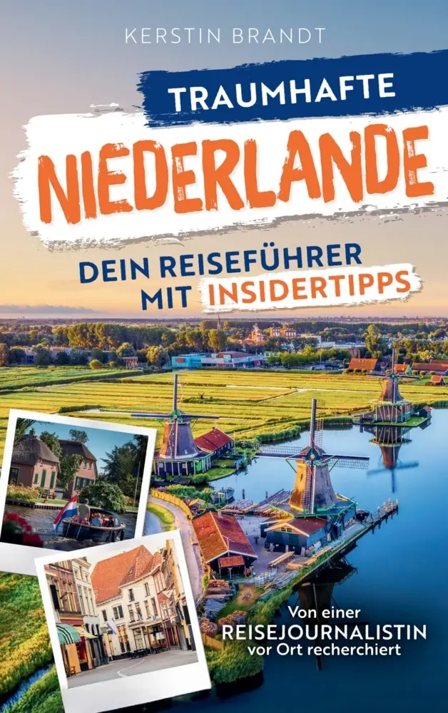 Cover: 9789403863665 | Traumhafte Niederlande: Dein Reiseführer mit Insidertipps | Brandt