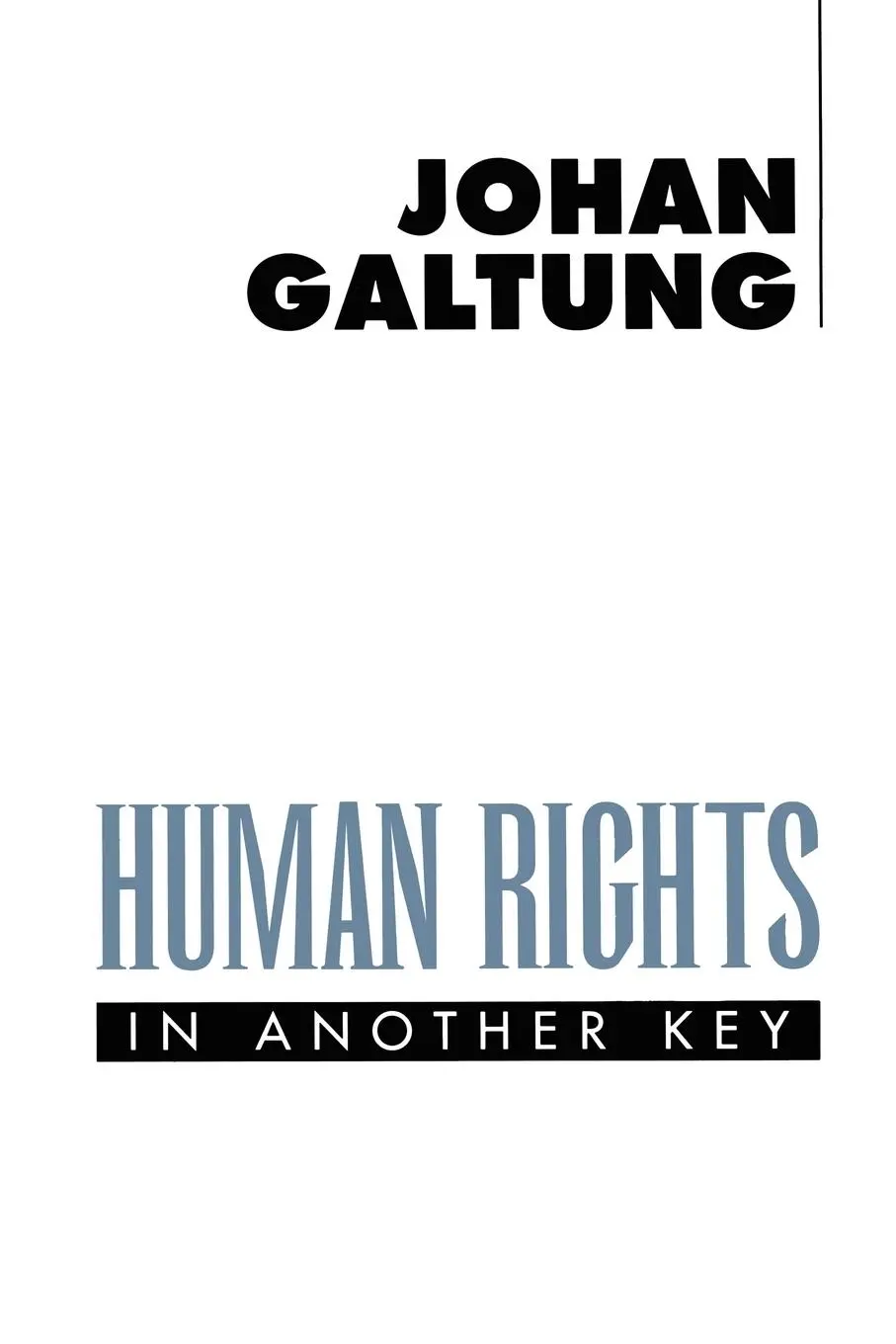 Cover: 9780745613765 | Human Rights in Another Key | Johan Galtung | Taschenbuch | Englisch