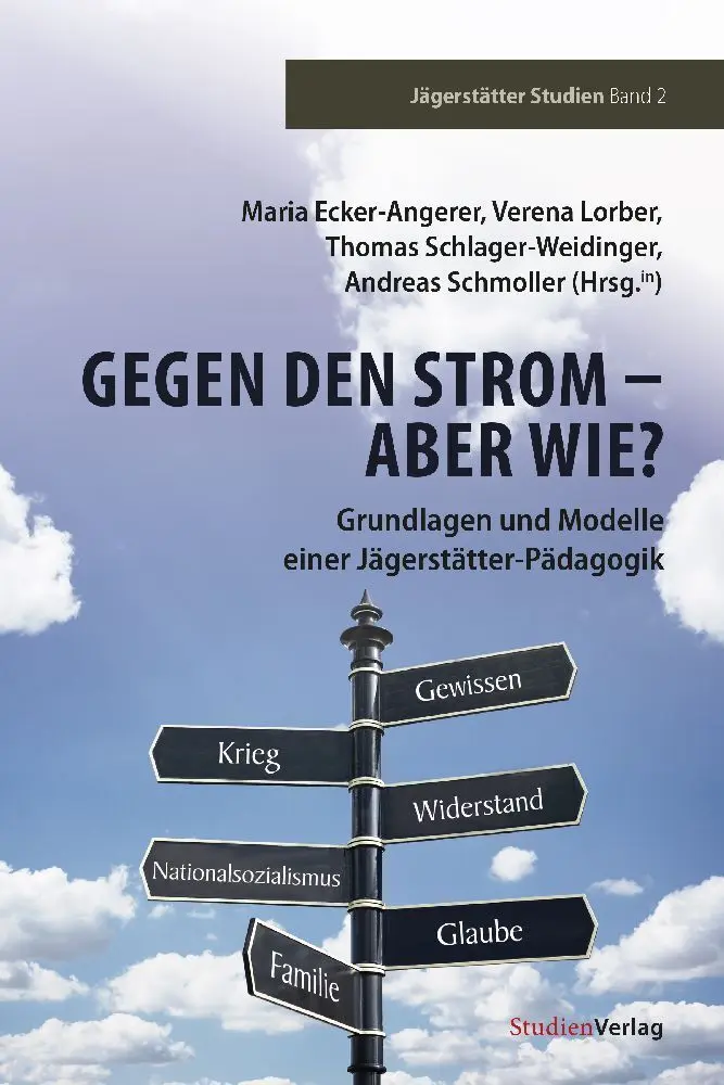 Cover: 9783706563765 | Gegen den Strom - Aber wie? | Maria Ecker-Angerer (u. a.) | Buch