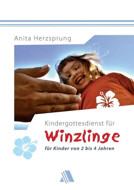 Cover: 9783935703765 | Kindergottesdienst für Winzlinge - für Kinder von zwei bis vier Jahren