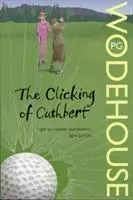 Cover: 9780099513865 | The Clicking of Cuthbert | P. G. Wodehouse | Taschenbuch | 240 S.