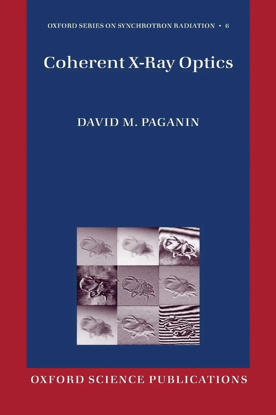 Cover: 9780199673865 | Coherent X-Ray Optics | David Paganin | Taschenbuch | Englisch | 2013