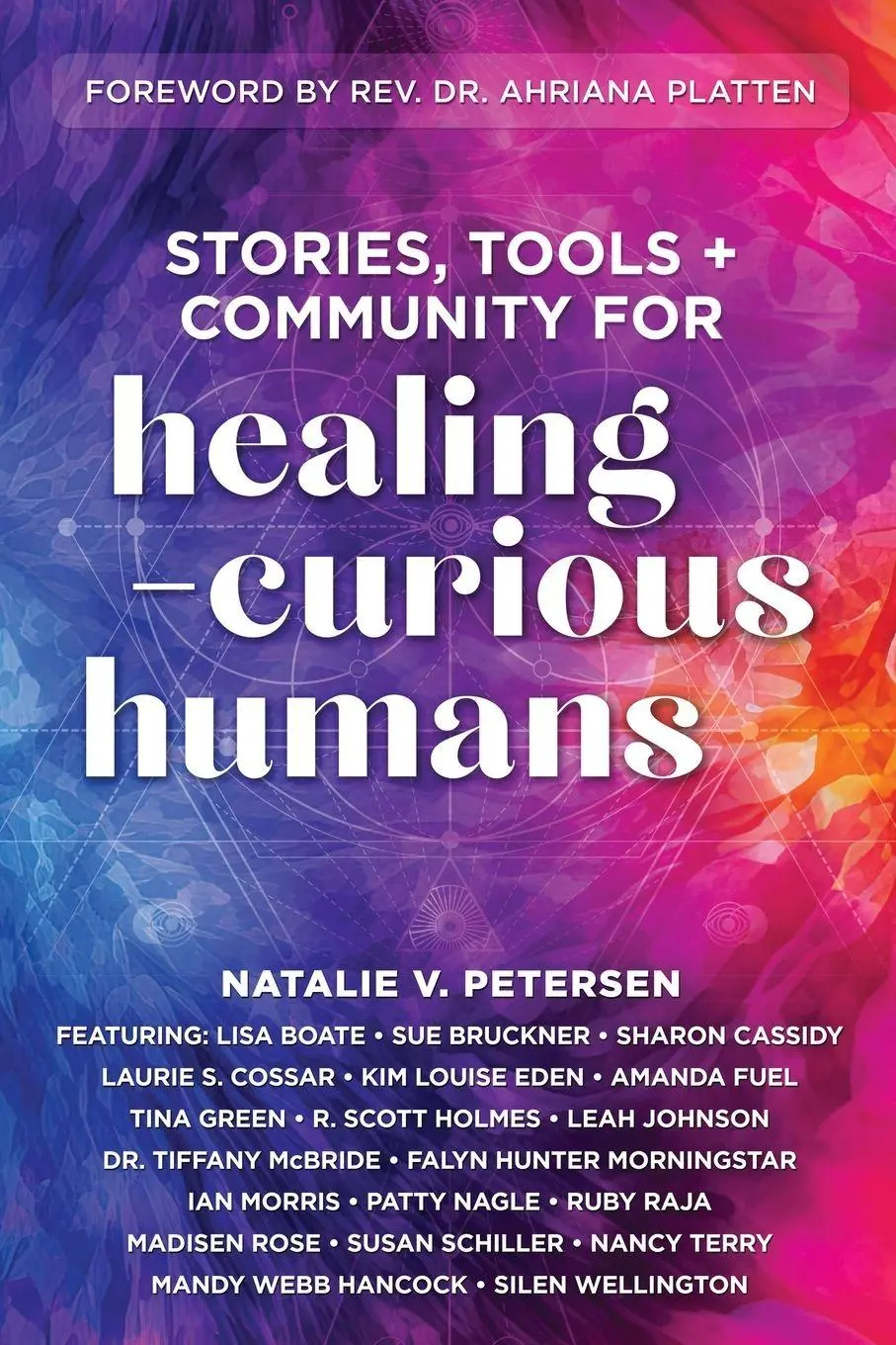 Cover: 9781961493865 | Stories, Tools + Community for Healing-Curious Humans | Petersen