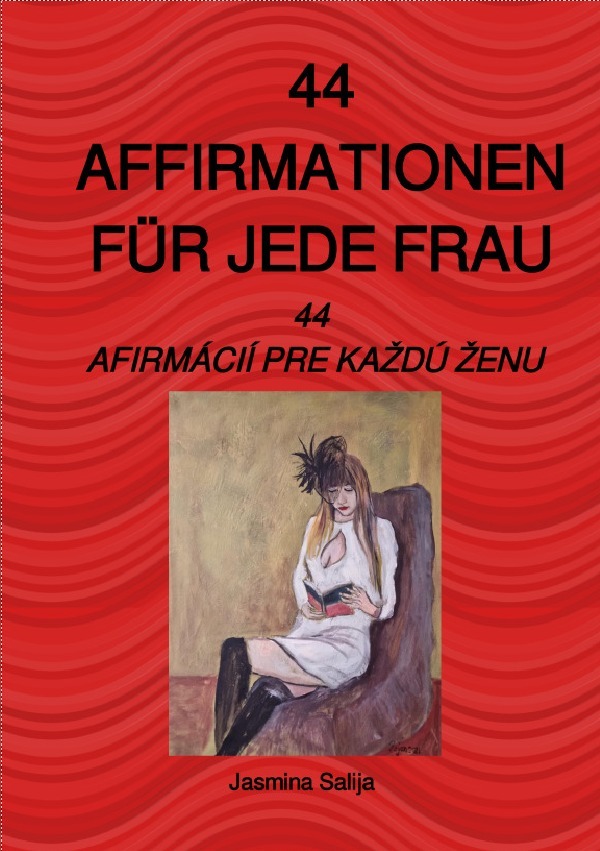 Cover: 9783754903865 | 44 Affirmationen für jede Frau | 44 Afirmácií pre kazdú zenu | Salija