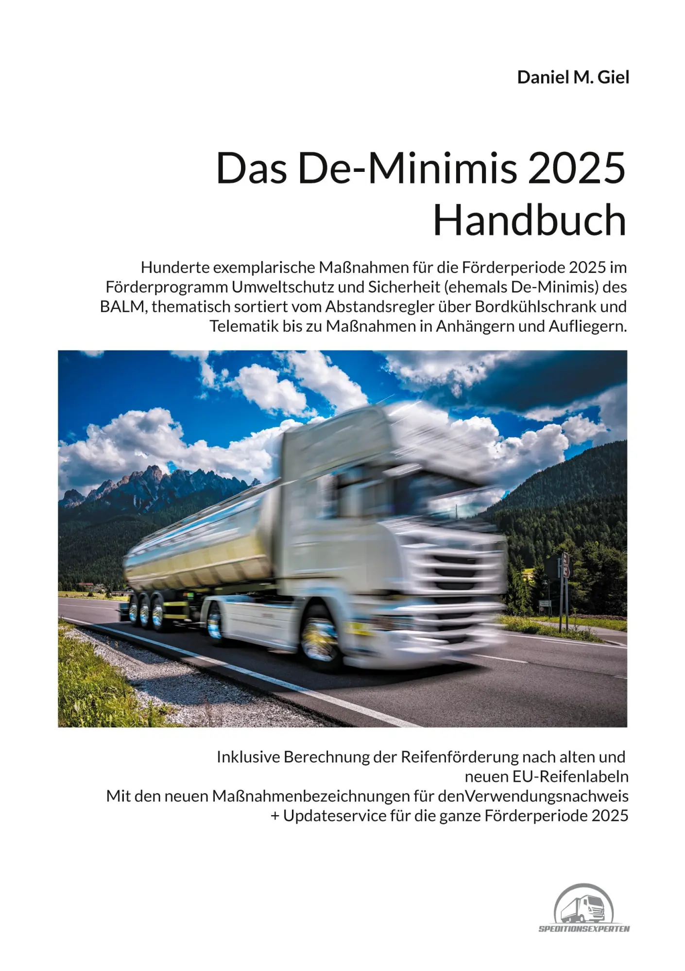 Cover: 9783819273865 | Das De-Minimis 2025 Handbuch | Daniel M. Giel | Taschenbuch | 340 S.
