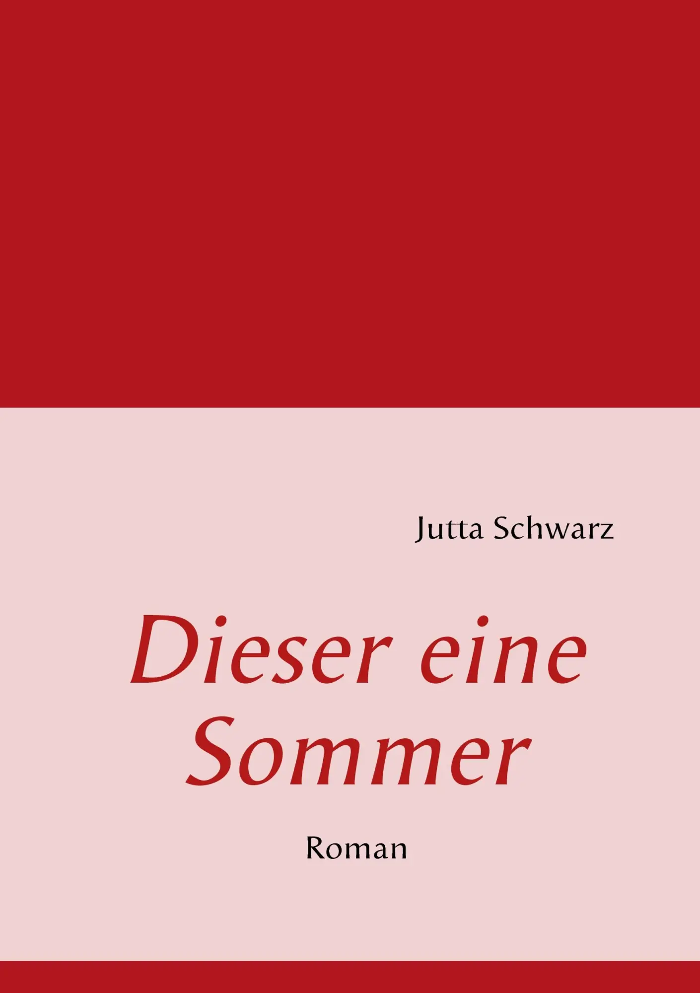 Cover: 9783837093865 | Dieser eine Sommer | Roman | Jutta Schwarz | Taschenbuch | 128 S.