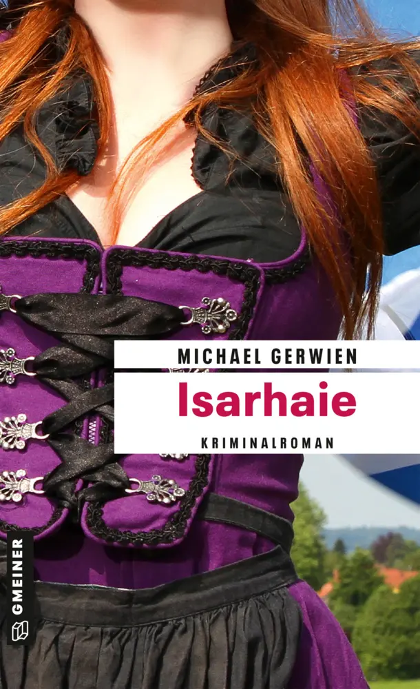 Cover: 9783839213865 | Isarhaie | Kriminalroman. Der vierte Fall für Max Raintaler | Gerwien