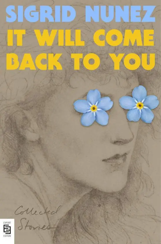 Cover: 9798217433865 | It Will Come Back to You | Collected Stories | Sigrid Nunez | Buch